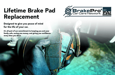 BrakePro+ - Lifetime Brake Pad Replacement. Designed to give you peace of mind for the life of your car.